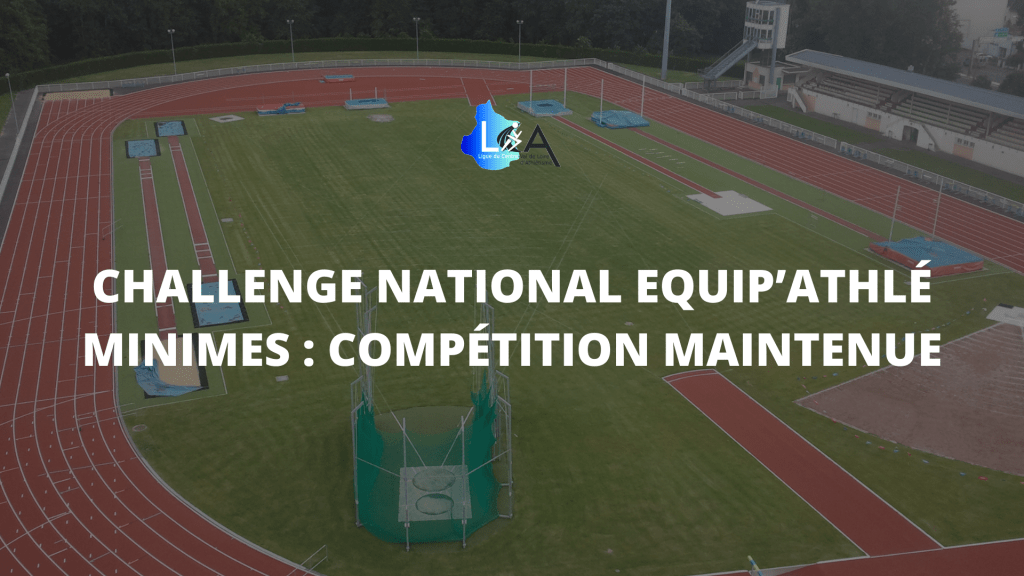Challenge National Equip’Athlé Minimes : Compétition maintenue – Jury – Nos équipes&nbsp;engagées