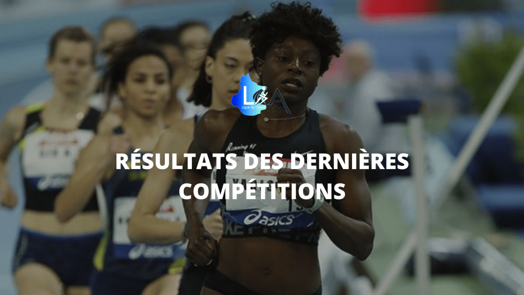 Résultats des dernières&nbsp;compétitions