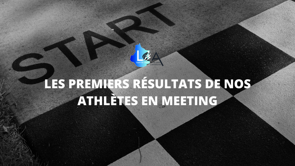 Les premiers résultats de nos athlètes en&nbsp;meeting