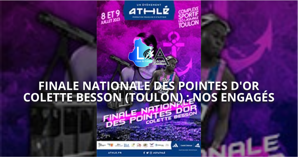 Finale Nationale des Pointes d&rsquo;Or Colette Besson : nos&nbsp;engagés