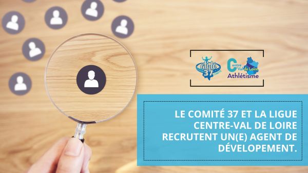 Le Comité Départemental 37 et la Ligue Centre-Val de Loire d&rsquo;Athlétisme recrutent&nbsp;!