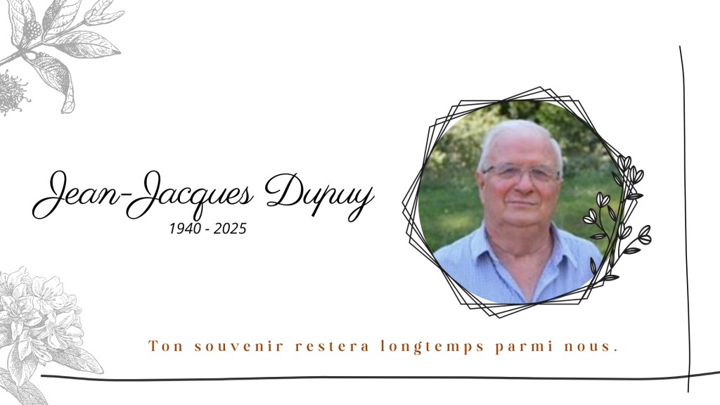 Triste nouvelle – décès de Jean-Jacques&nbsp;DUPUY